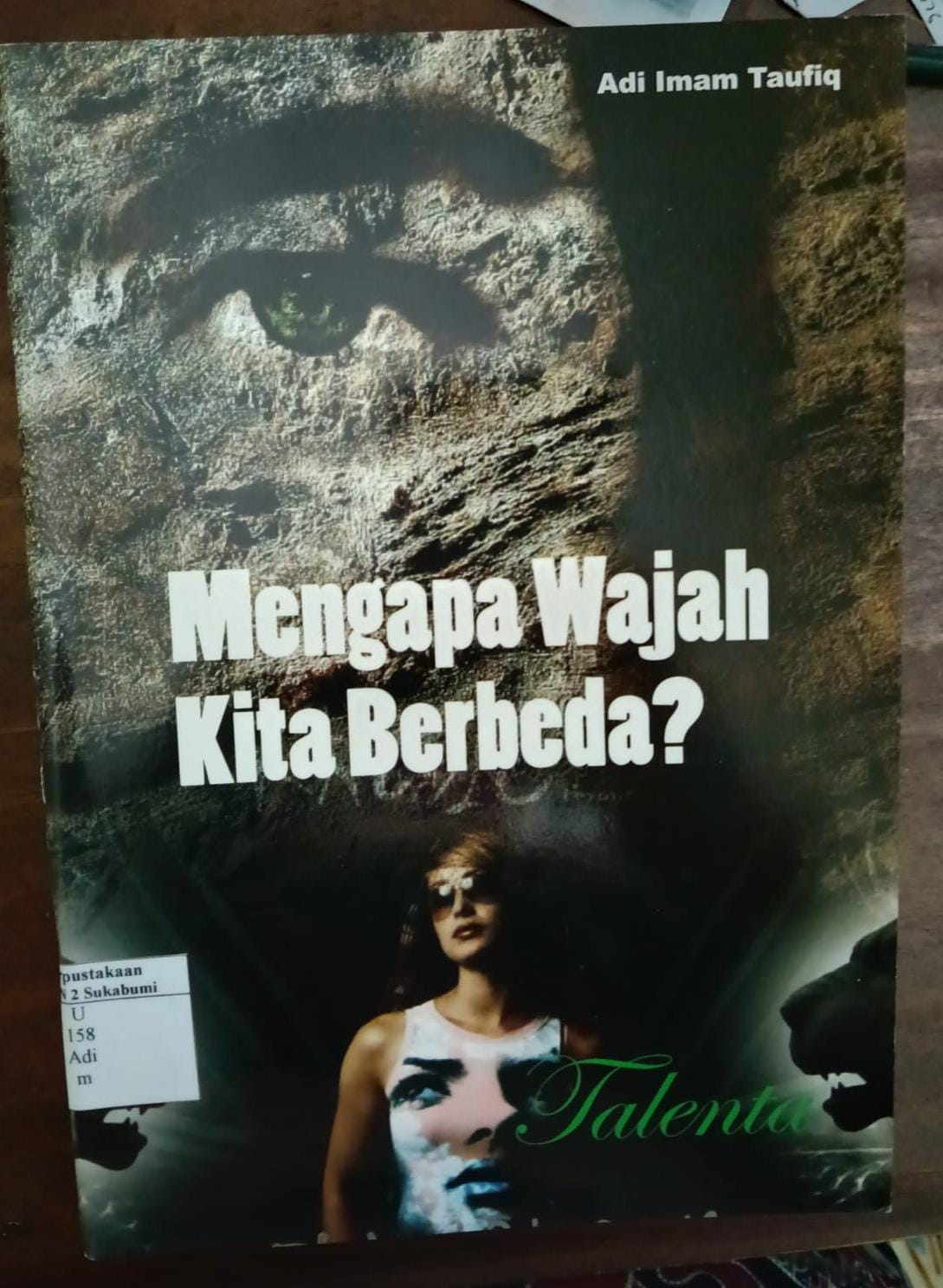 Mengapa Wajah Kita Berbeda