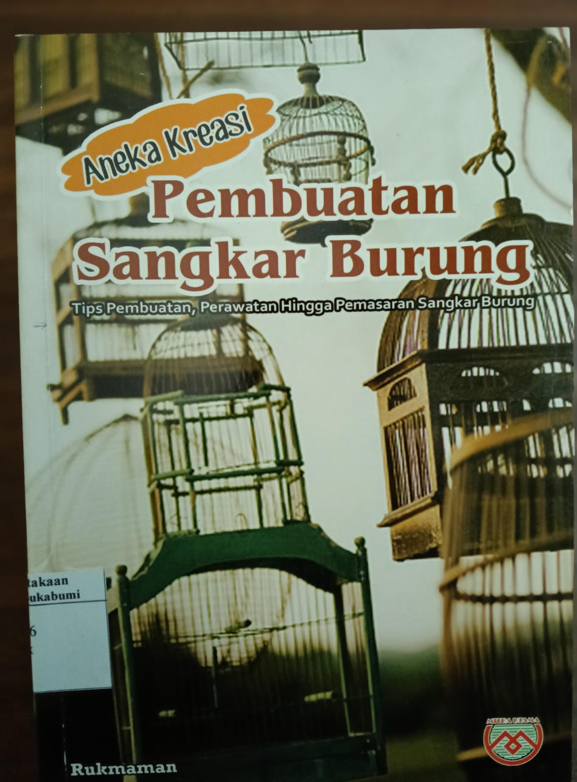 Aneka Kreasi Pembuatan Sangkar Burung